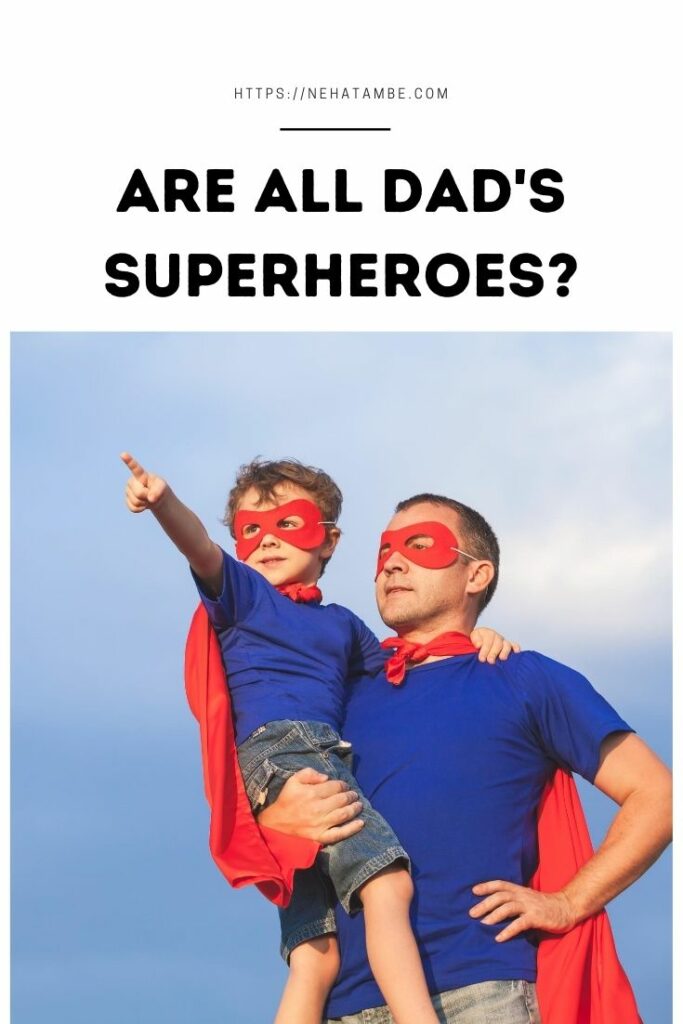 All fathers are superheros FathersDay