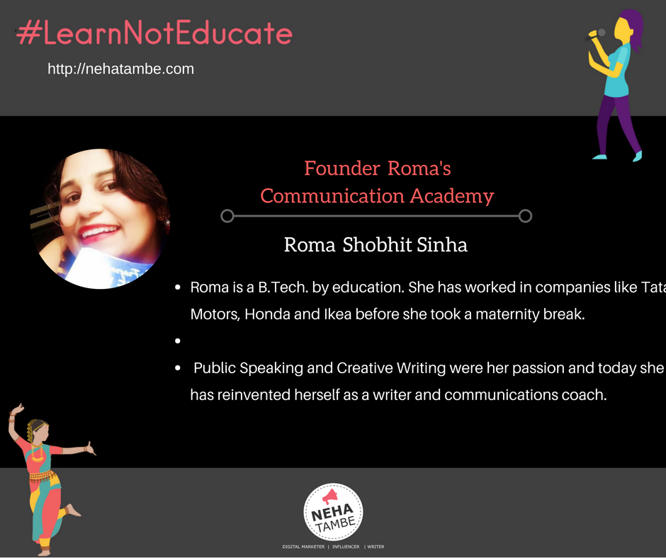 Roma is a communication coach and a writer from Pune