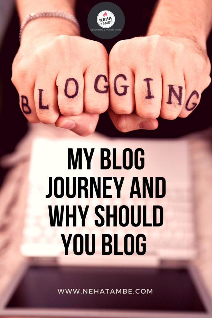 Blogging is a continuous journey, Focus on your passion and take a plunge in the blogging world! 