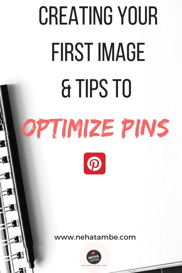 Tips to Optimize the image for Pinterest and creating your first pin for Pinterest