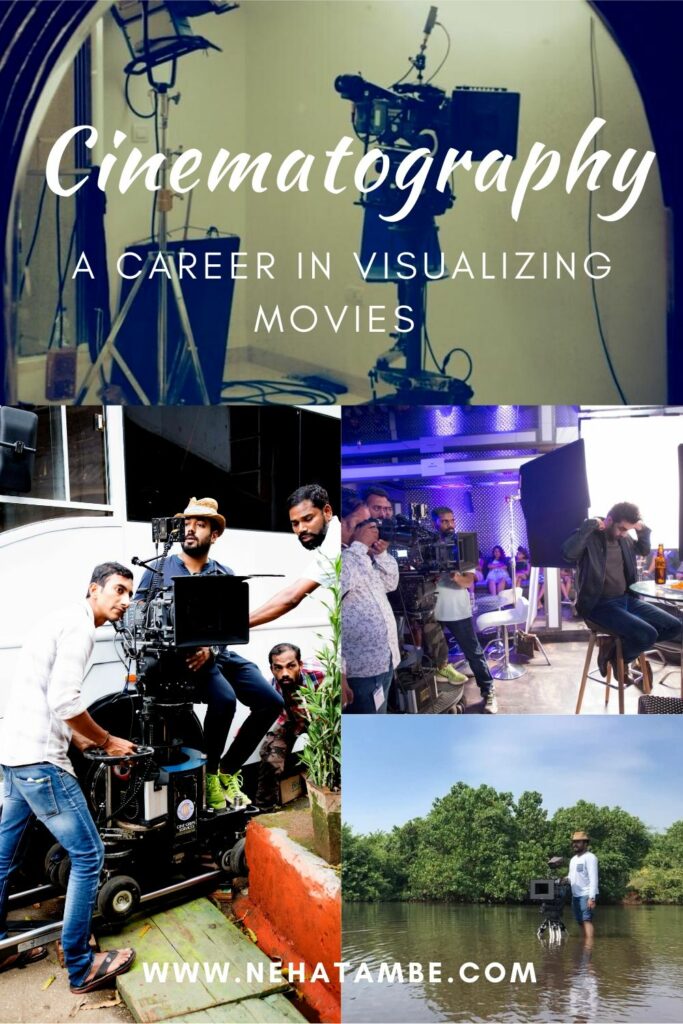 Cinematography: A career in visualizing movies #LearnNotEducate