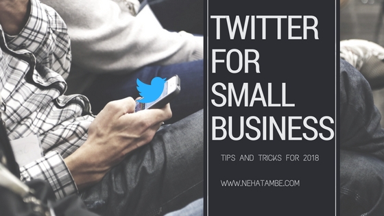 Twitter for small business - tips and tricks 2018