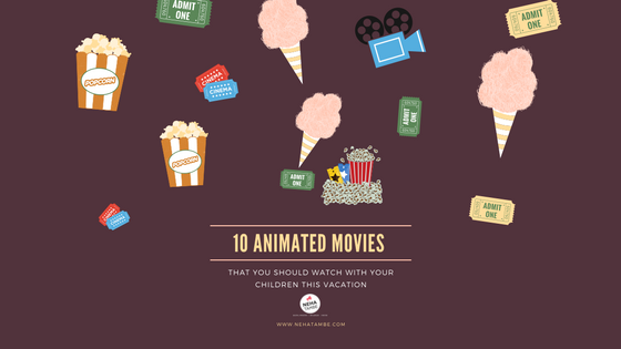 10 animated movies to watch with your children in this summer vacation #animatedmovies #disney #movienight #kidsfun