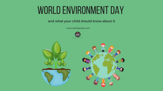 World environment day and what every child should know about it.