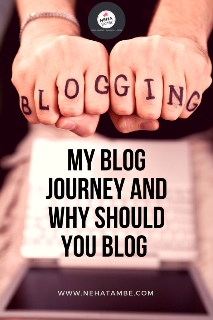 Blogging is a continuous journey, Focus on your passion and take a plunge in the blogging world!