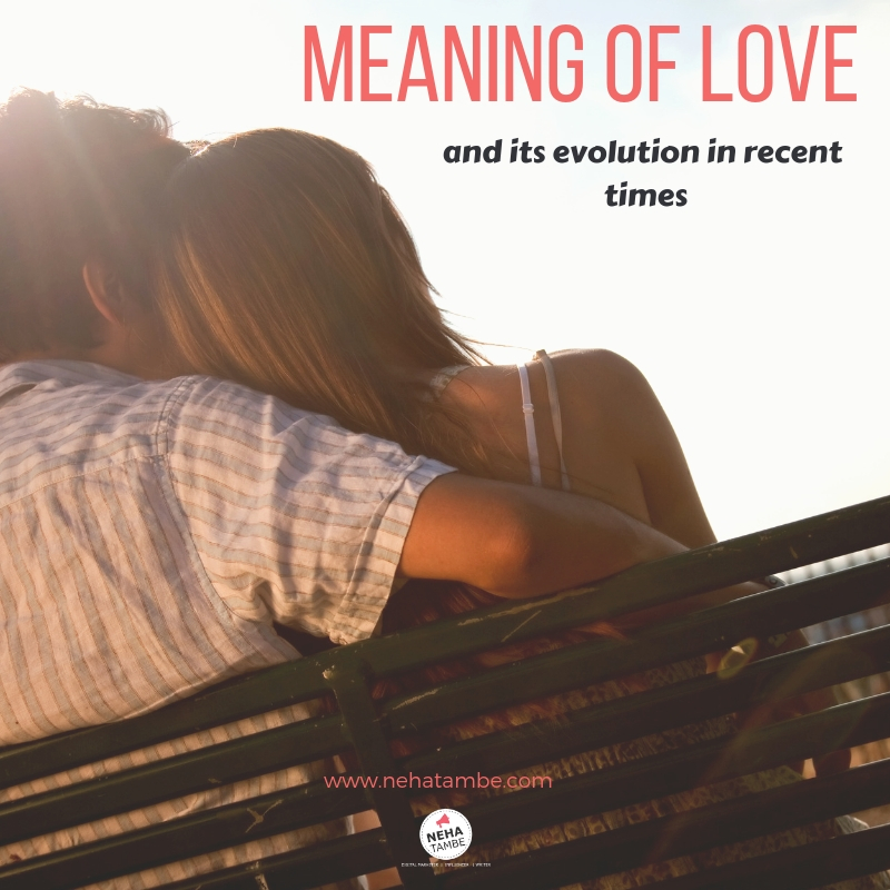Meaning of love in today's world