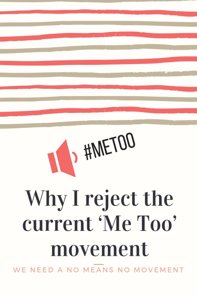Why I reject the Me too in its current form