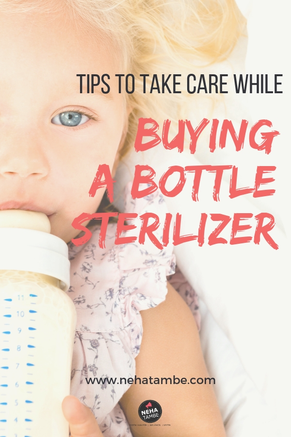 tips for purchasing a bottle sterilizer