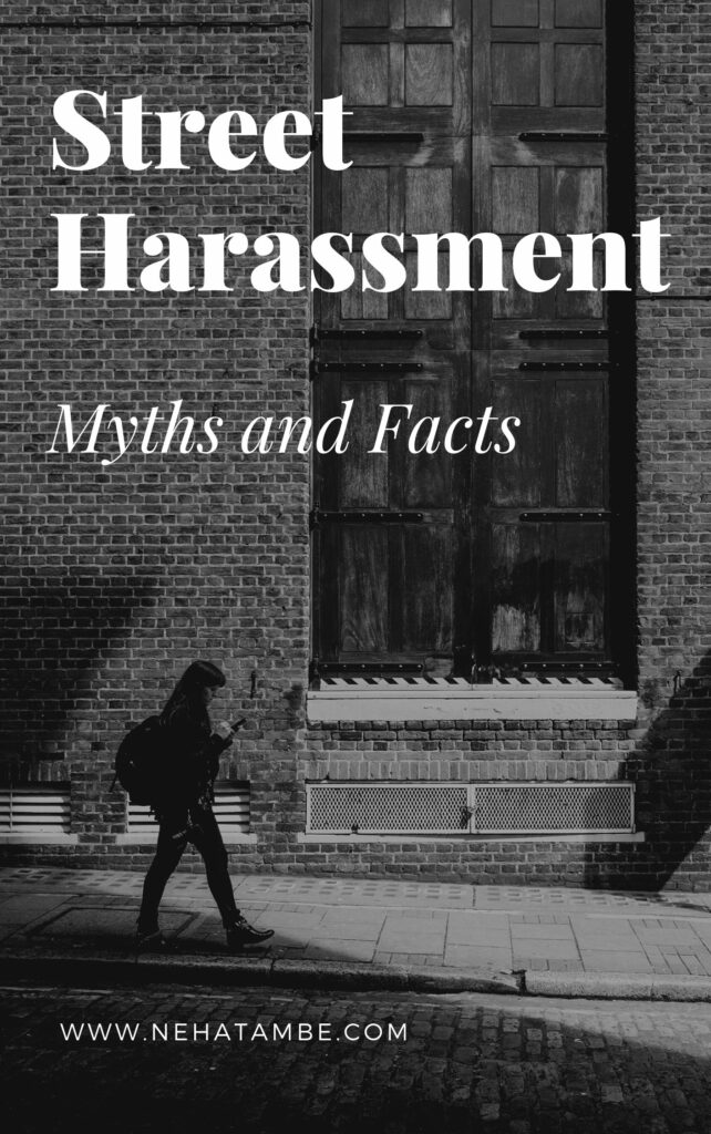 Street Harassment: Raise your voice against it,