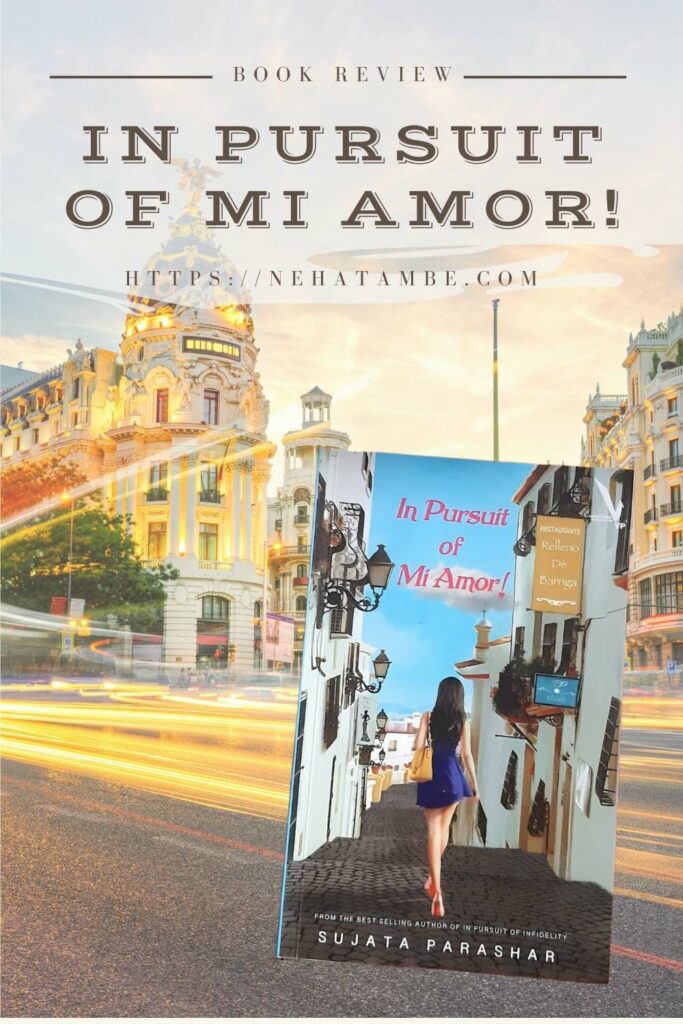 Book review of In pursuit of Mi Amor - Indian author