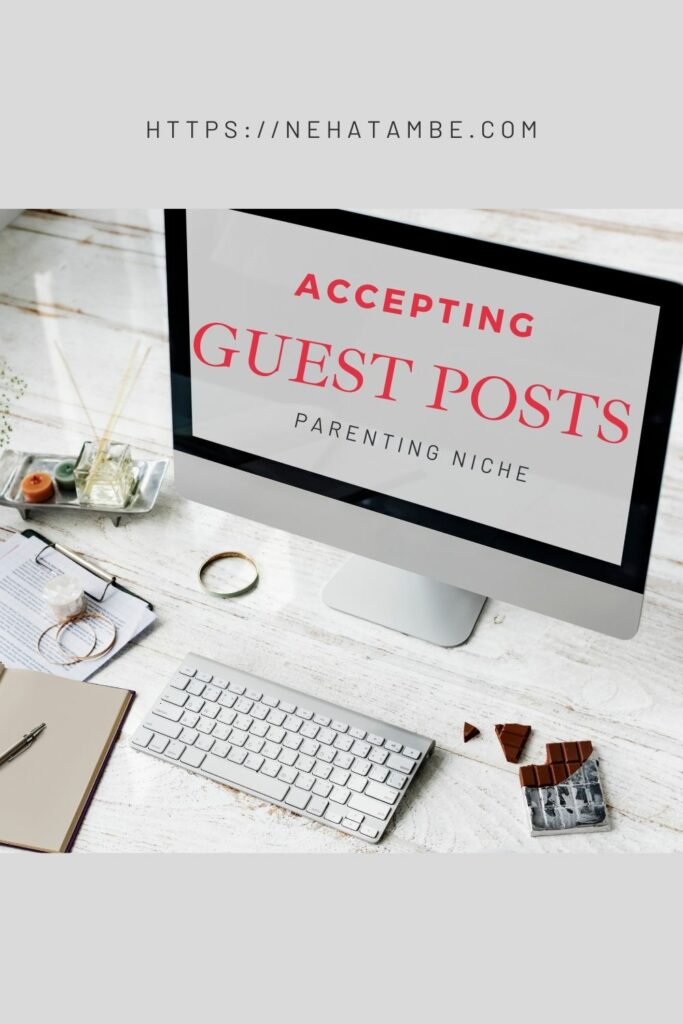 accept guest posts for parenting niche
