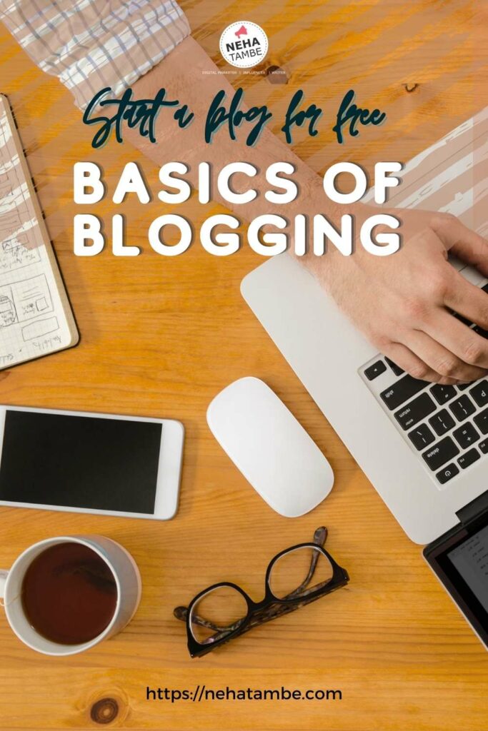 A- Basics of Blogging: Start a blog for free in 2021