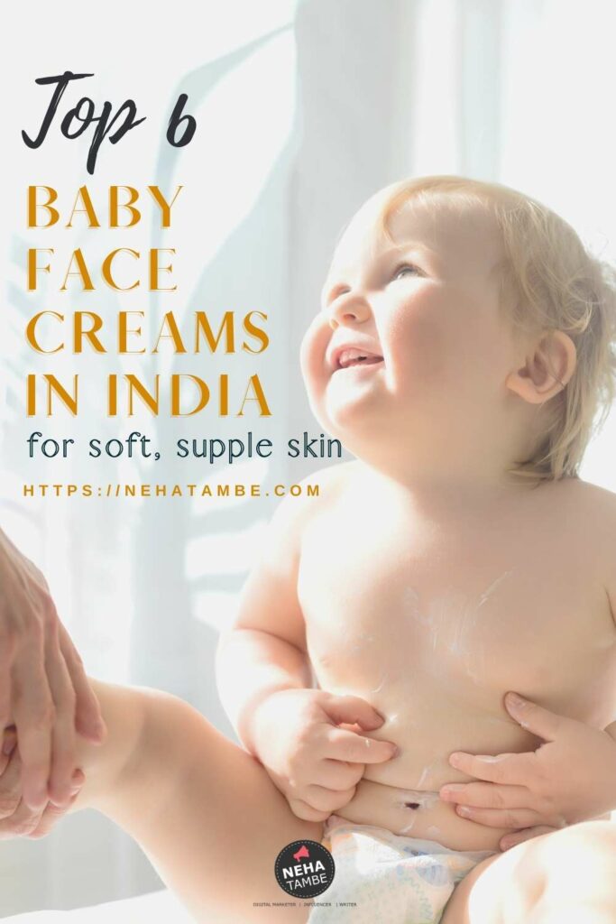 6 best baby face creams in India