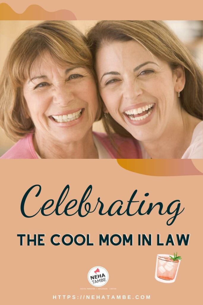 Isn’t it time to celebrate the wonderful mom in law?