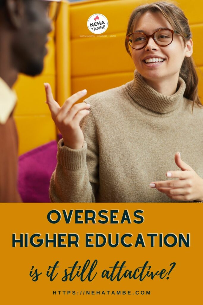 is overseas higher education still attractive in India?