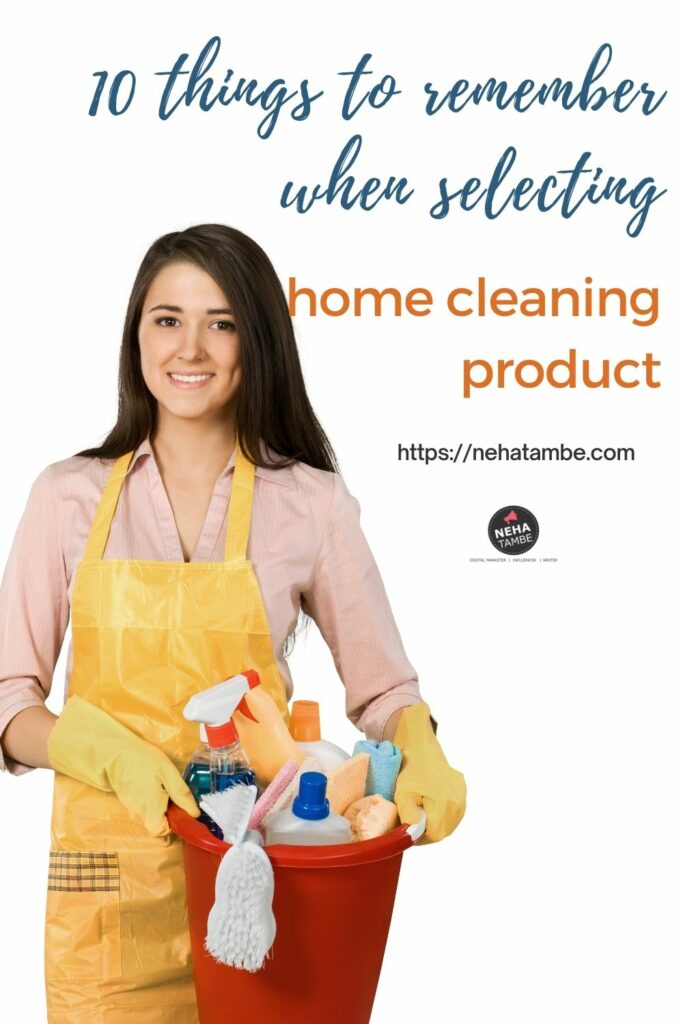 10 things to remember when selecting a home cleaning product