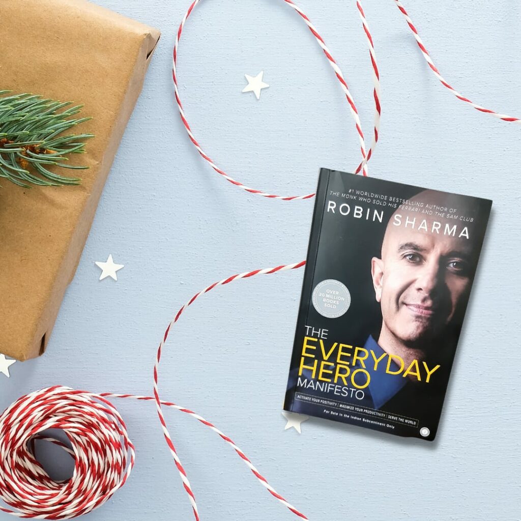 The Everyday Hero Manifesto by Robin Sharma 