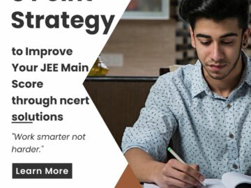 8 Point Strategy to Improve Your JEE Main Score through ncert solutions